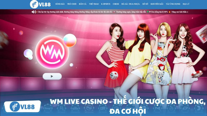 WM Live Casino – Thế giới cược đa phòng, đa cơ hội