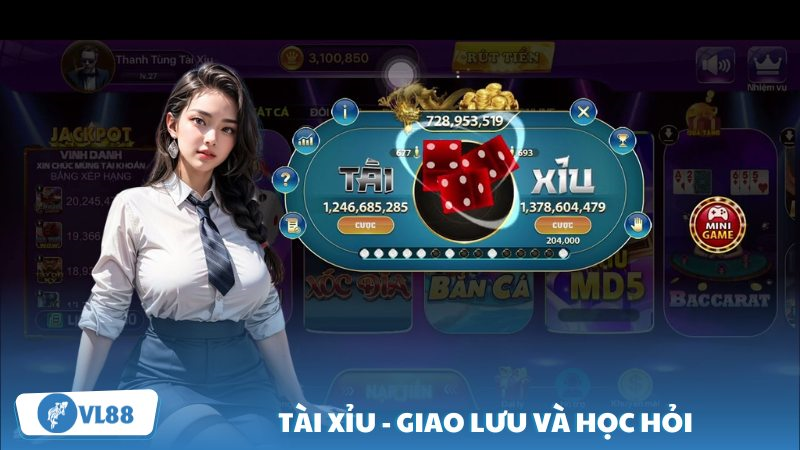 Tài Xỉu – Giao lưu và học hỏi