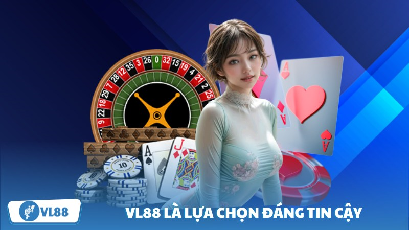 Vì Sao Bạn Nên Chọn Sảnh Casino VL88?