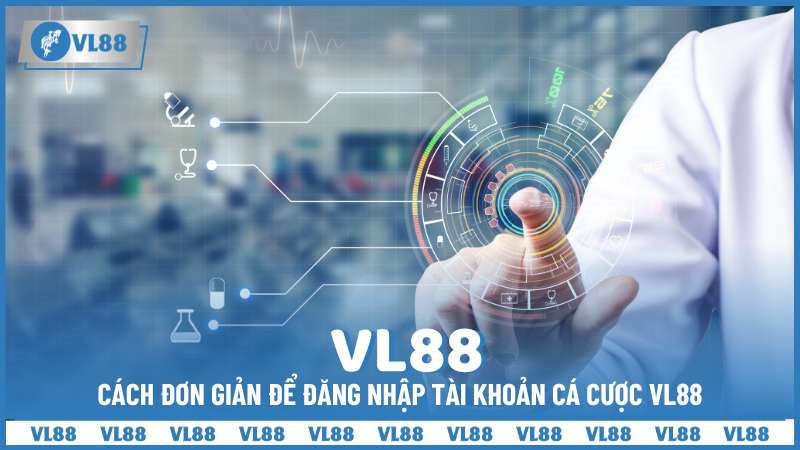 Cách đơn giản để đăng nhập tài khoản cá cược VL88